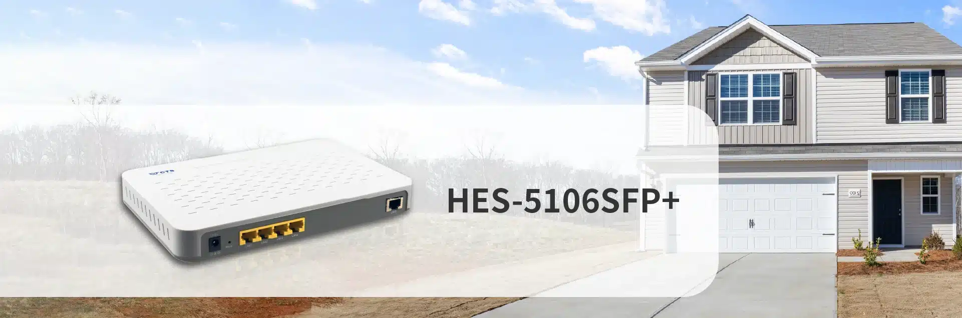 10G CPE for FTTH Networks